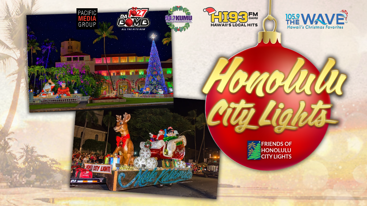 Join us at Honolulu City Lights 2022! 94.7 KUMU Hawaii's Feel Good