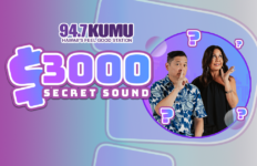 947 KUMU $3000 Secret Sound